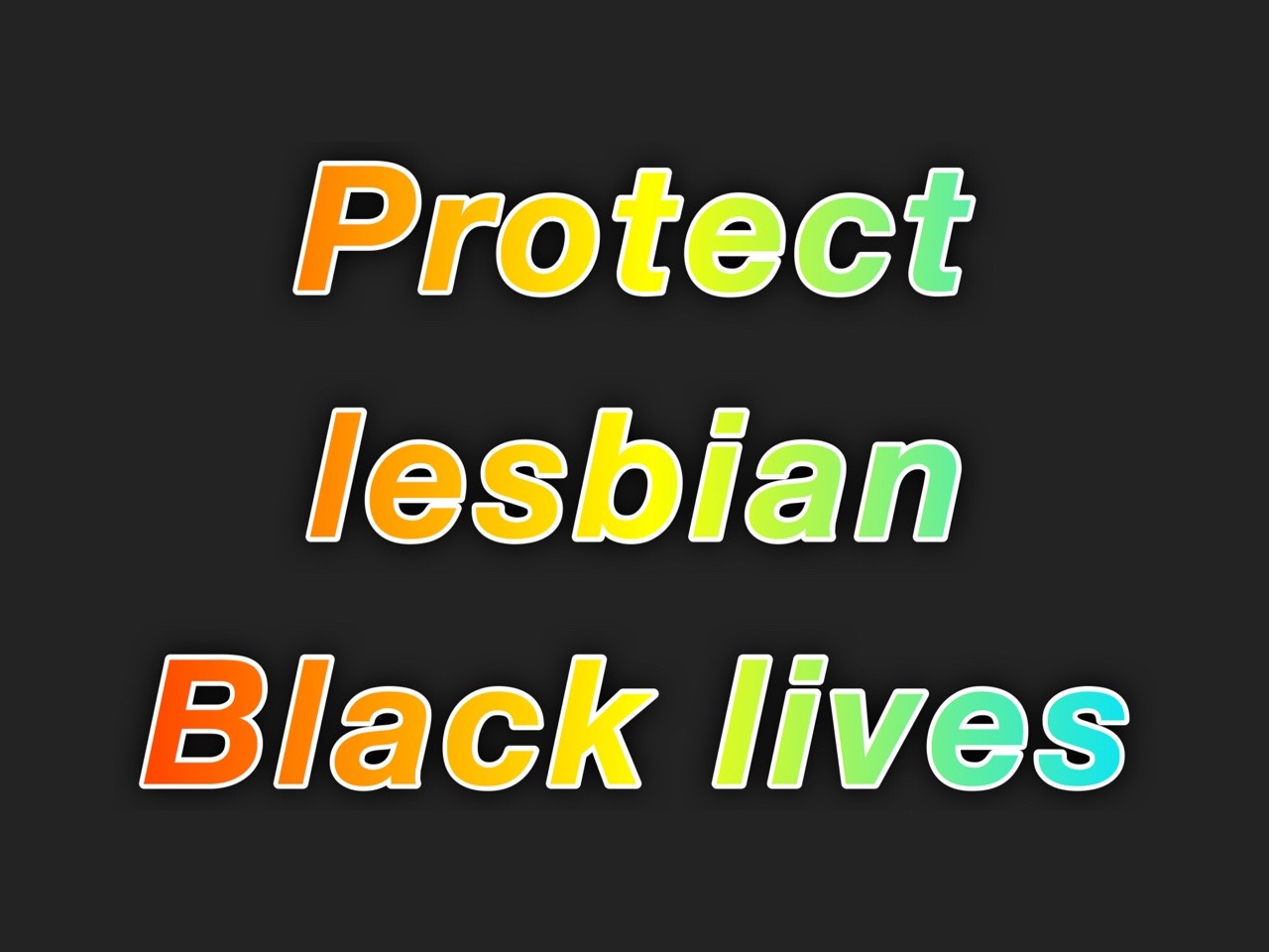 transkidpride:  (starting from the top left,) [[Protect gay Black lives]][[Protect