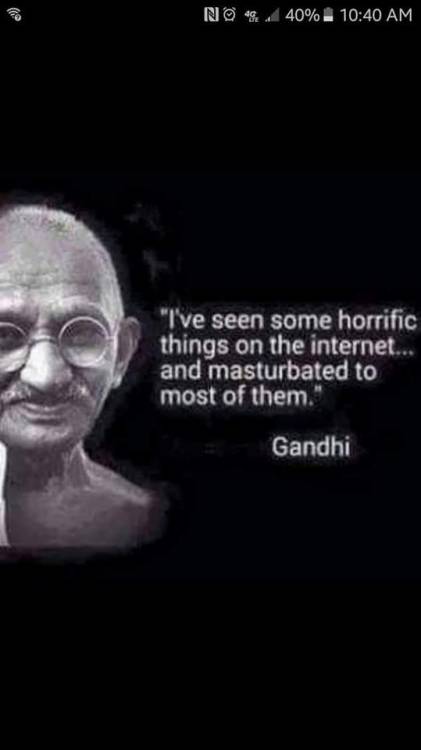 Mmm thanks Gandhi for these words  porn pictures