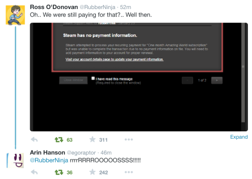 bubblerevolution:ross forgot to turn off the monthly payments for amazing world, and just now found out that he’s been paying for a monthly membership to a children’s game (using arin’s money) since octoberi’m fucking dying 