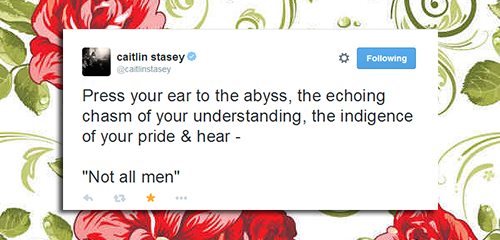 bisexualclarke:  some of my fave caitlin stasey tweets (part 1 lbr) on pretty florals