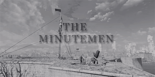radioactiveblight: Fallout 4 + main factions   ↳ The Minutemen