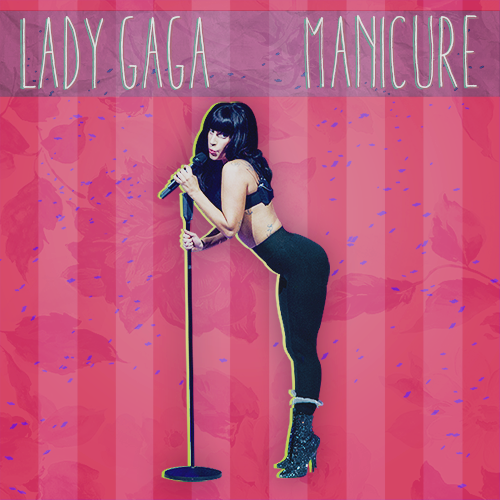 heyglrl:  ARTPOP Cover Series No.2~ MANiCURE 