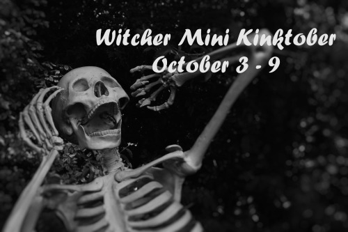 witcherkinktober: Welcome to the first annual Witcher Mini Kinktober! For anyone who finds themselve