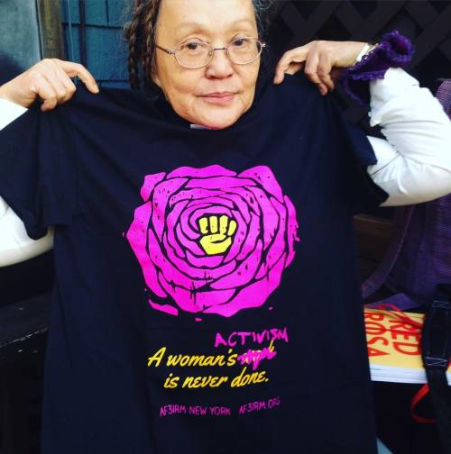 redfeminist:A woman’s work? NAH. A WOMAN’S ACTIVISM IS NEVER DONE. New AF3IRM NYC tshirts for sale. 