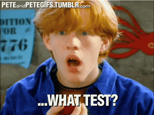 peteandpetegifs:  The next two words that came spilling out of my mouth might be the two scariest words a kid can ever utter.“…What test?” 