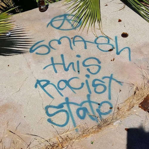 “Smash this racist state" Seen in Corona, California