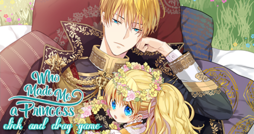Who Made Me A Princess Click And Drag Game!!