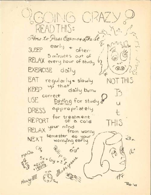 Exam week tips from Duke University’s Woman’s College, circa 1942. Still pretty valid, huh?Happy Dec