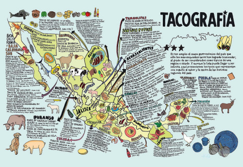 mapsontheweb:  A Taco map of regional specialties in MexicoSource: strangemaps (flickr) 