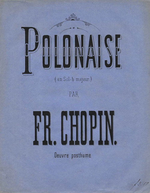 Frédéric Chopin, piano sheet music, 19th century. University of Chicago Library.Here you’ll find bea