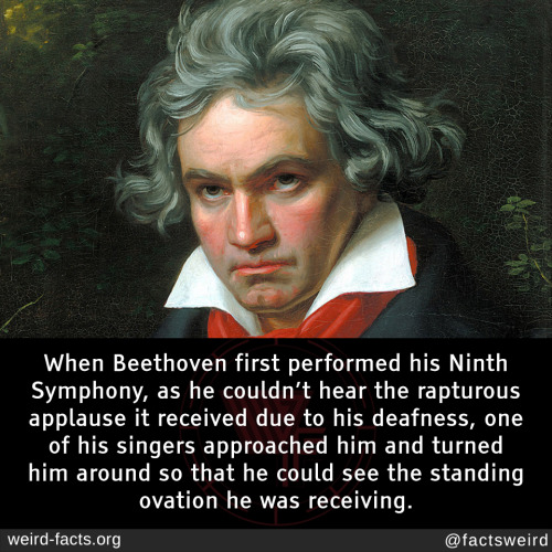 When Beethoven first performed his Ninth Symphony, as he couldn’t hear the rapturous applause it rec