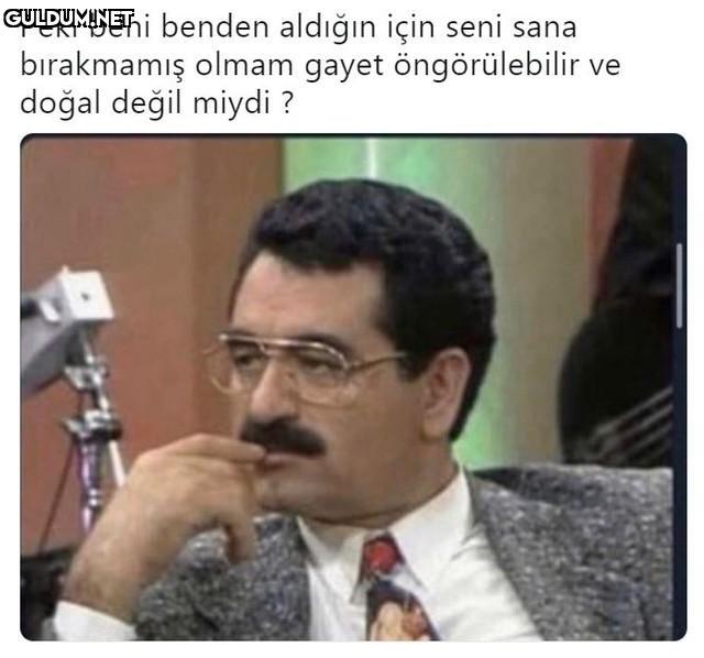 Peki beni benden aldığın...