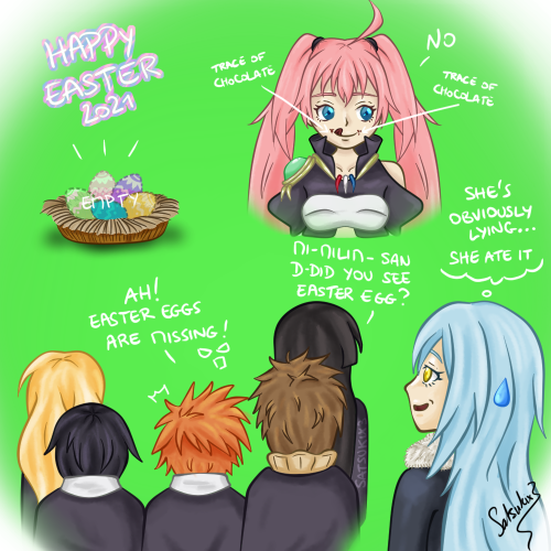 Happy Easter 2021 !Bad Milim, It’s wrong to lie. You ate all easter chocolate eggs ! There is nothin