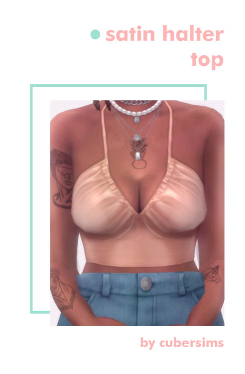 #176 DOWNLOADSatin Halter Topthis preview is mediocre at best, reshade didn’t want to work with me, 