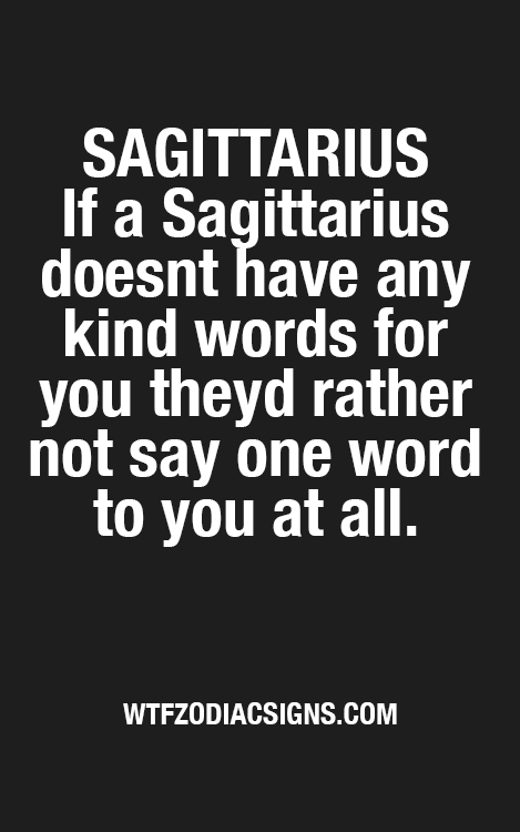 wtfzodiacsigns:Sagittarius - WTF #Zodiac #Signs Daily #Horoscope plus #Astrology ! 