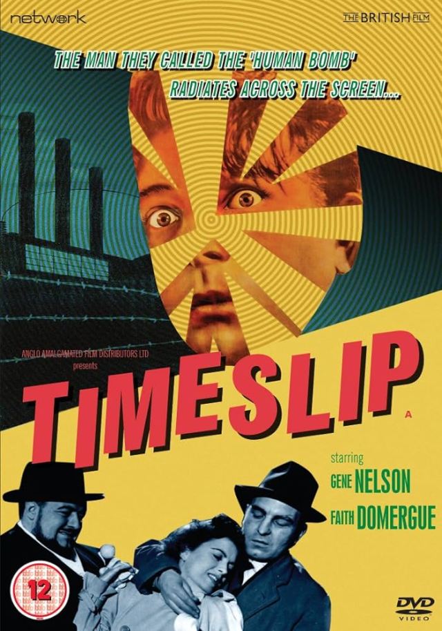 Shown is the poster for the film Timeslip (in predominant bright green and aqua, very 1950s style) with this tag line: "The man they called the 'human bomb' radiates across the screen..."