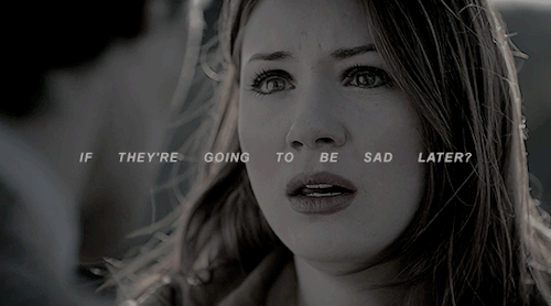 bitfairytaled:The answer is, of course, because they are going to be sad later.