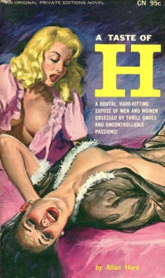mudwerks:  (via Pulp International - 1966 cover for A Taste of H by Allan Horn) 