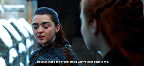 aryaestarks:I never could have survived what you survived.