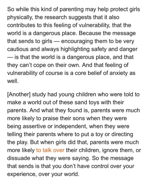 annaknitsspock: paulatheprokaryote:  lenyberry:   yayfeminism: Why does being a woman put you at greater risk of having anxiety?Part biology, part what we teach our kids about their place in the world. So we’re teaching girls to be anxious wrecks and