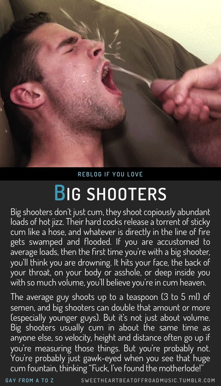 fritz-the-faggot:  sweetheartbeatoffroadmusic:  BIG SHOOTERS. More in this series: