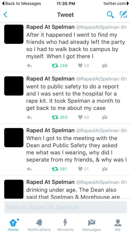 kimreesesdaughter:  nubianlockedup:  This is what happens when Spelman and Morehouse continues to sweep rape and sexual assault issues under the rug….  There is a HUGE problem with the silence of sexual assault in the AUC. Definitely needs to be a major