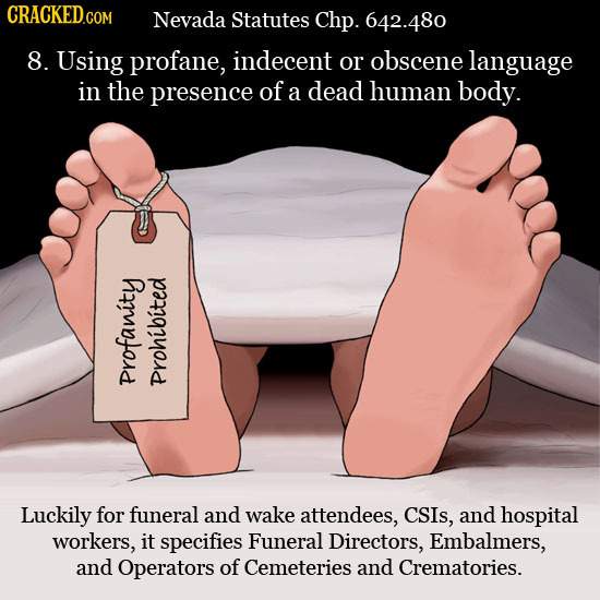 cracked:  So if that applies to you, stick to legal stuff like gambling and hookers.