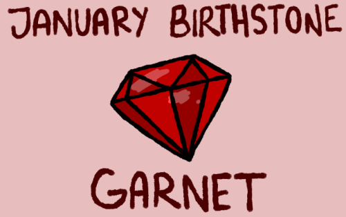 January’s birthstone is garnet! This stone is most commonly associated with love and stability. Othe