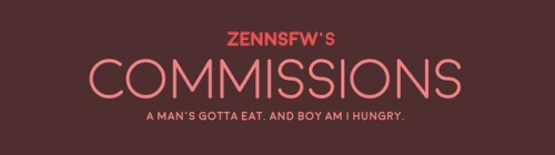 Porn photo zennsfw:  zennsfw:  COMMISSIONS SEASON 2