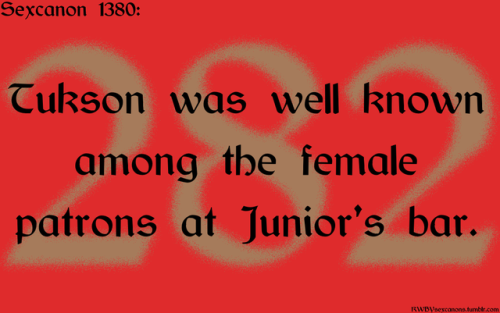  Tukson was well known among the female patrons at Junior’s bar.Suggested Anonymously