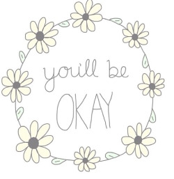 for those who need reminding. yes, you will be okay. yes, things do get better. it might not seem like it right now, but i promise. it&rsquo;s cliche, but life really is made of ups and downs. going through those rough moments makes the good ones all