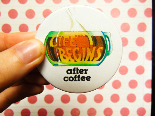 luke-warm-art: Major Coffee Drinker / Life Begins After Coffee - Vintage Button A vintage button design to suit your aesthetic. Buttons are 2.25 inches in diameter and protected with a mylar covering. Buttons read “Major coffee drinker”  and “Life