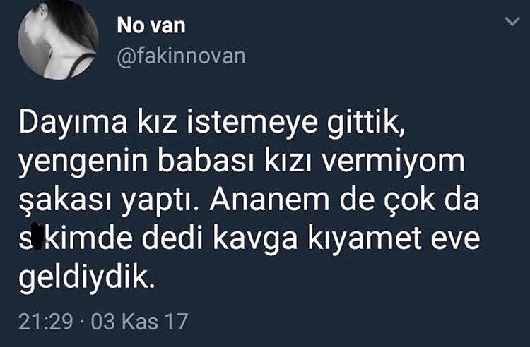 No van
@fakinnovan
Dayıma...