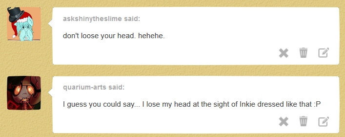 ask-inkieheart:  Not funny!  x3
