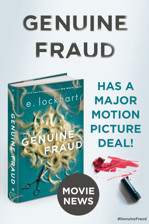 HUGE movie news on E.Lockhart’s book, GENUINE FRAUD. Get the details here: http://bit.ly/2hhrCAn