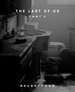 ashleythejohnsons:  The Last of Us Part II  ‘I’m gonna find,…and I’m gonna