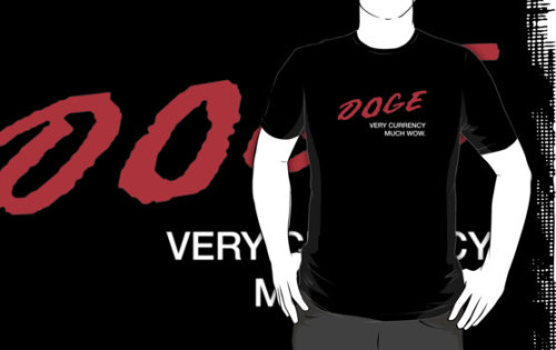 DARE to Keep Your Kids on Dogecoin
Available on Etsy and RedBubble
See this design on a white shirt..