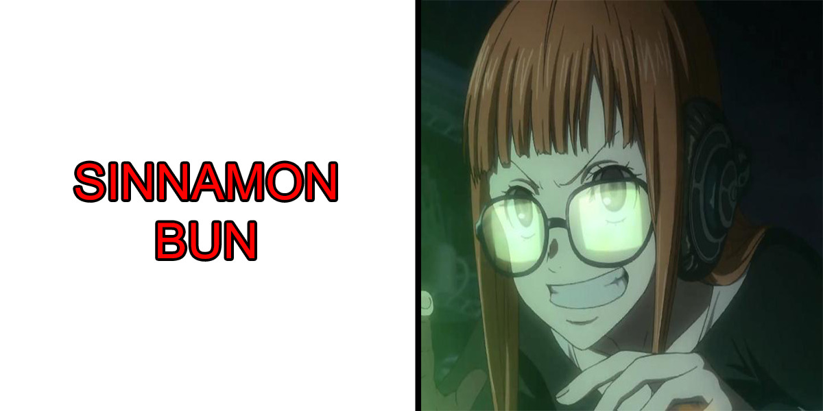 alicethe13:Lol futaba is da sinnamon bun :P