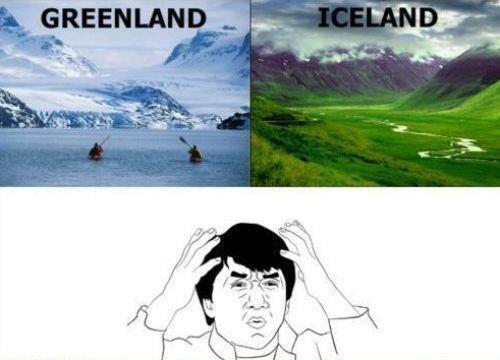 Why is it that Greenland isn’t called Iceland and vice versa? After all, we know that Greenlan