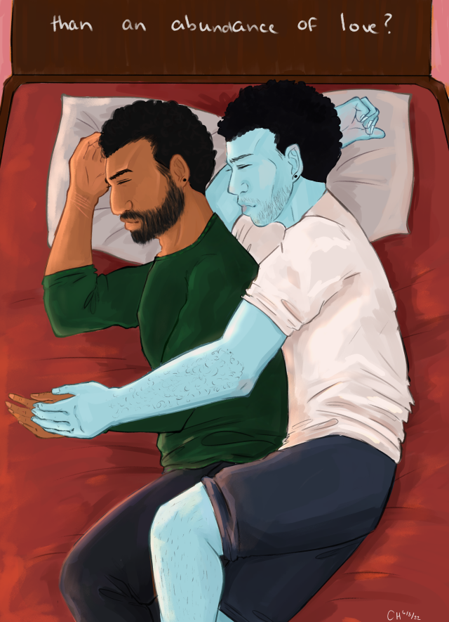 Bliz and his partner spoon, both of them facing the left with Bliz's partner being the big spoon. Bliz is in a dark green shirt and grey sweatpants. His partner is in a white T-shirt and dark grey/blue shorts. They're both asleep, and warm lighting covers them both. A protective arm covers Bliz, and the caption at the top says "an abundance of love?"