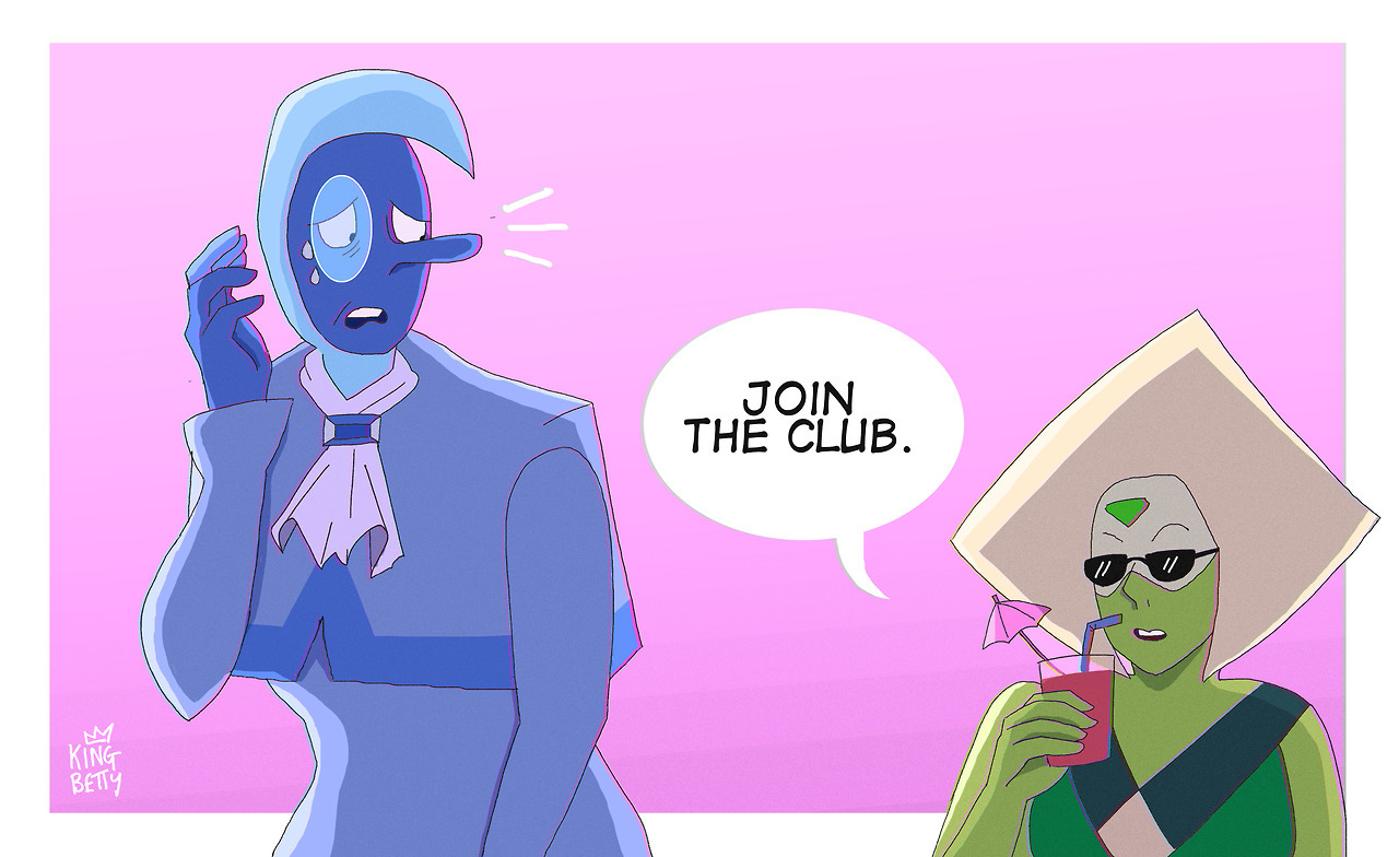king-betty:I like to believe that they would bond over yelling at the diamonds. //Sorry