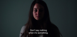 anamorphosis-and-isolate:  ― White Bird in a Blizzard (2014)“Don’t say nothing when it’s something.” 