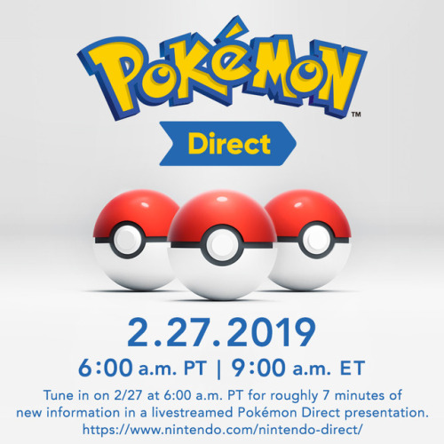 nintendo: Tune in on 2/27 at 6am PT for roughly 7 minutes of new information in a livestreamed Pok&e