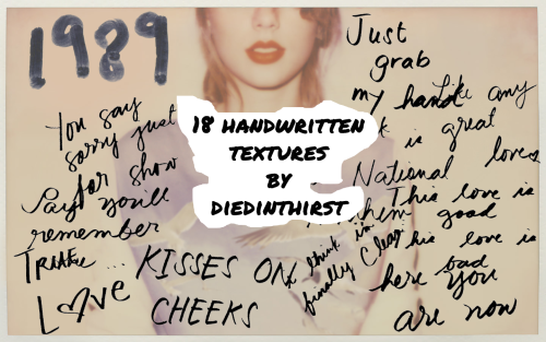 diedinthirst:OMG. Because of 1989 album of Taytay I decided to make a handwrtten texture of my favor