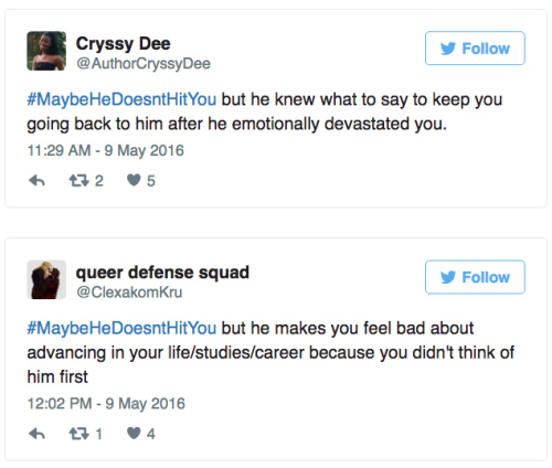 this-is-life-actually: #MaybeHeDoesntHitYou spotlights abuse that isn’t physical Physical violence