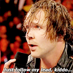 r-a-n-d-y-o-r-t-o-n:  Dean “sassy” ambrose  