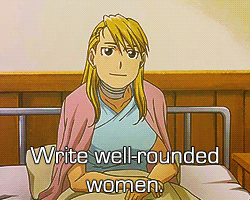 bluewalltack:   “Screw writing “strong” women. Write interesting women. Write