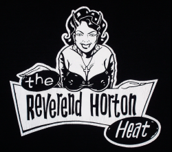 babaum88:  The Reverend Horton Heat. 