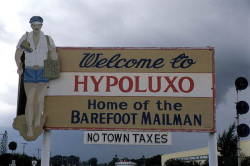 smilewithfloridamemory:  Welcome to Hypoluxo! Home of the Barefoot Mailman. 
