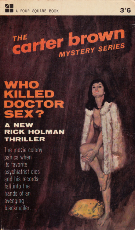 everythingsecondhand: Who Killed Doctor Sex? by Carter Brown (Four Square,  1965). From a charity shop in Nottingham. Tumblr Porn